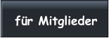 für Mitglieder