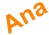 Ana