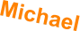 Michael