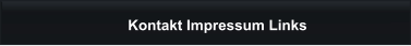 Kontakt Impressum Links