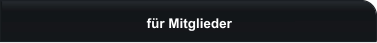 für Mitglieder