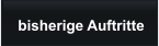 bisherige Auftritte